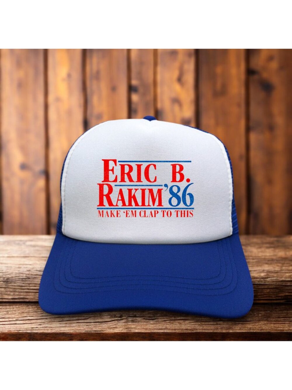 Eric B. Rakim 1986 Make 'Em Clap To This 90s Hip Hop Mens Trucker Hat Blue Cap